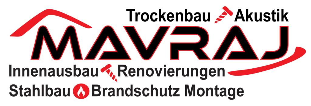 MAVRAJ - Trockenbau, Akustik, Innausbau, Renovierungen, Stahlbau, Brandschutz Montage